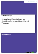Mesenchymal Stem Cells as New Candidates for Stemcell Based Dental Therapies -  Patrick Kimuyu