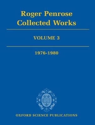 Roger Penrose: Collected Works - Roger Penrose