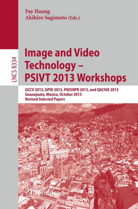 Image and Video Technology -- PSIVT 2013 Workshops - 