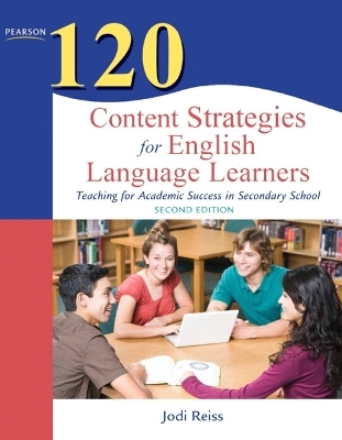 120 Content Strategies for English Language Learners - Jodi Reiss