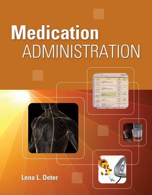 Medication Administration - Lena L. Deter