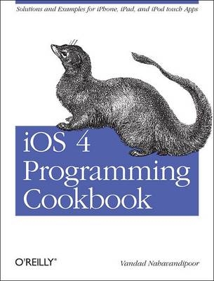 iOS 4 Programming Cookbook - Vandad Nahavandipoor
