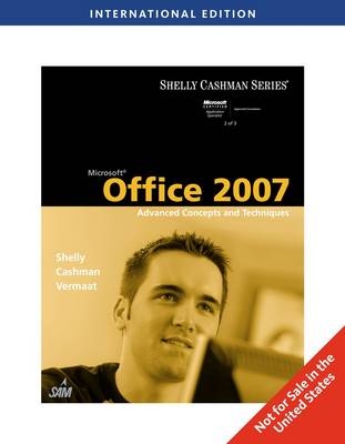 Microsoft Office 2007 - Gary B. Shelly, Thomas J. Cashman, Misty Vermaat