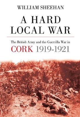 A Hard Local War - William Sheehan