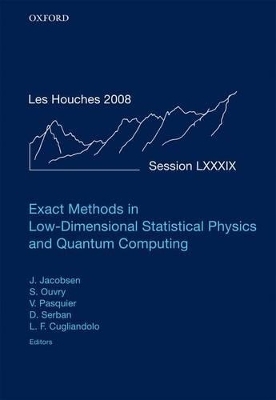 Exact Methods in Low-dimensional Statistical Physics and Quantum Computing - 