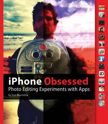 iPhone Obsessed - Dan Marcolina