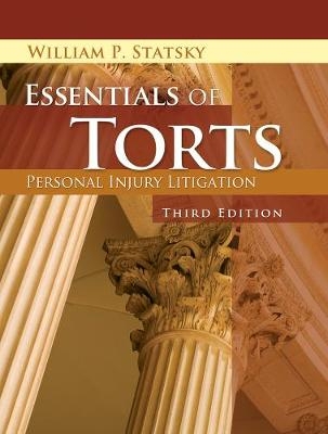 Essentials of Torts - William Statsky