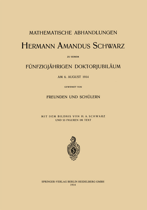 Mathematische Abhandlungen Hermann Amandus Schwarz - C. Carathéodory, G. Hessenberg, E. Landau, L. Lichtenstein