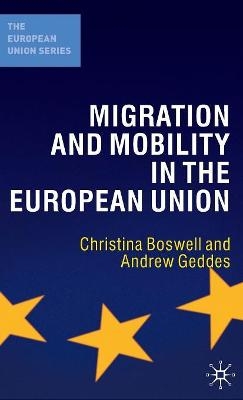 Migration and Mobility in the European Union - Christina Boswell, Andrew Geddes