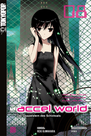 Accel World - Novel 08 - Reki Kawahara; HIMA; Biipii