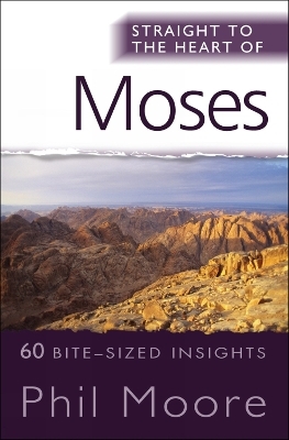 Straight to the Heart of Moses - Phil Moore