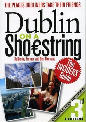 Dublin on a Shoestring - Katherine Farmar