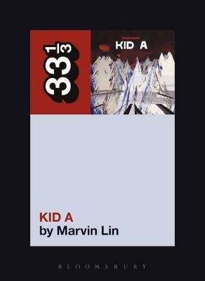 Radiohead's Kid A - Marvin Lin