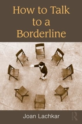 How to Talk to a Borderline - Joan Lachkar