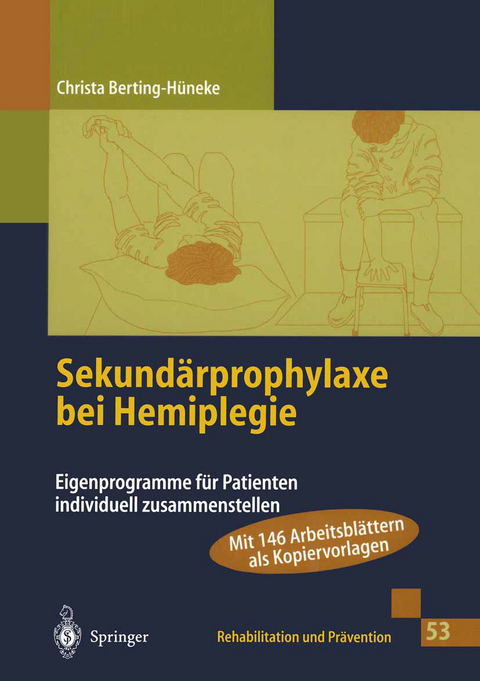 Sekundärprophylaxe bei Hemiplegie - Christa Berting-Hüneke