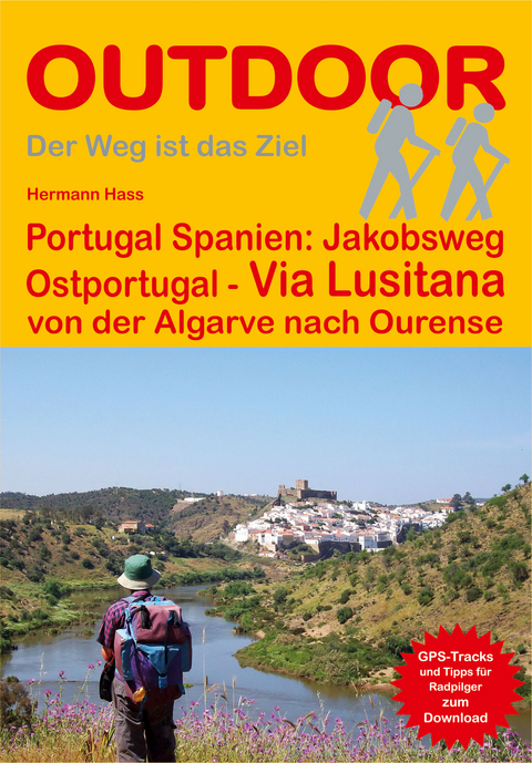 Portugal Spanien: Jakobsweg Ostportugal Via Lusitana - Hermann Hass