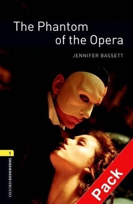 Oxford Bookworms Library Level 1 The Phantom of the Opera - Jennifer Bassett