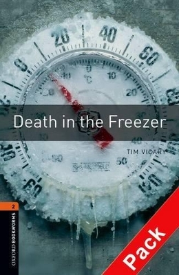 Oxford Bookworms Library: Level 2:: Death in the Freezer audio CD pack - Tim Vicary
