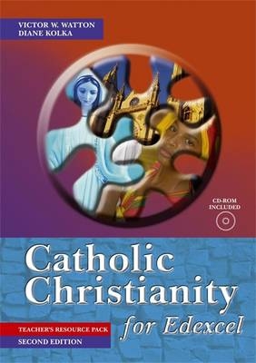 Catholic Christianity for Edexcel - Victor W. Watton