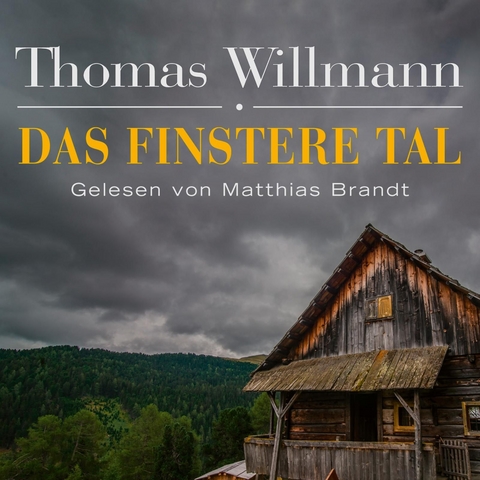 Das finstere Tal - Thomas Willmann