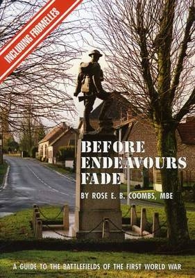 Before Endeavours Fade - Rose E.B. Coombs