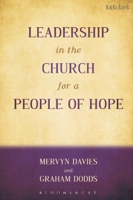 Leadership in the Church for a People of Hope - Dr Mervyn Davies, Revd Canon Dr Graham Dodds