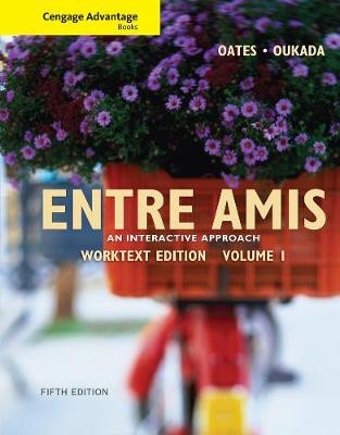 Cengage Advantage Books: Entre Amis, Volume 1 - Larbi Oukada, Michael Oates