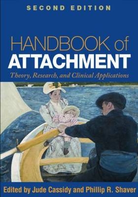 Handbook of Attachment, Second Edition - 