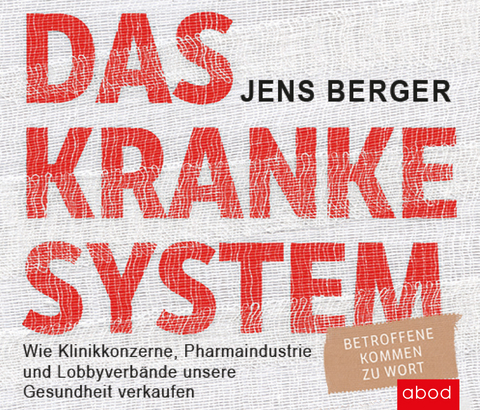 Das kranke System - Jens Berger