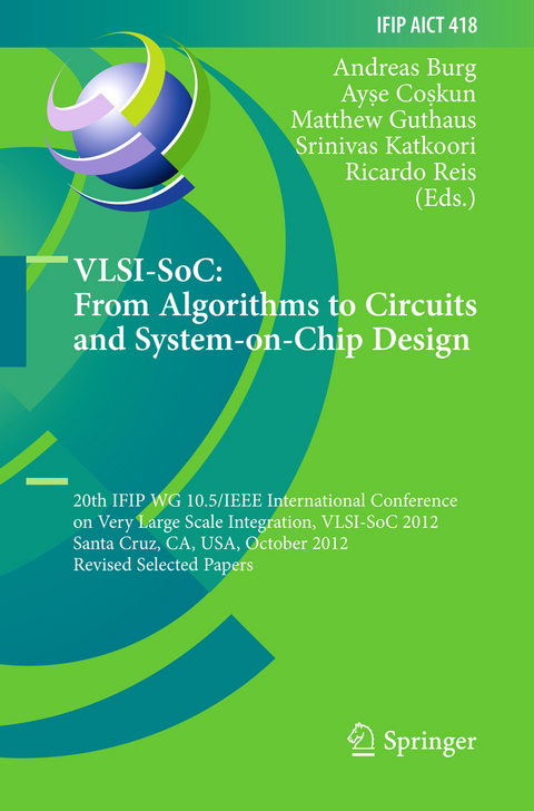 VLSI-SoC: From Algorithms to Circuits and System-on-Chip Design - 