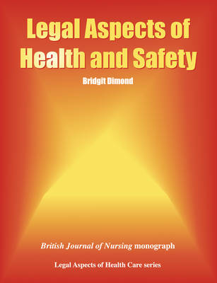 Legal Aspects of Health and Safety - Bridgit C. Dimond