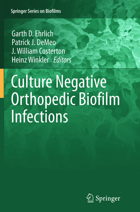 Culture Negative Orthopedic Biofilm Infections - 