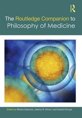 The Routledge Companion to Philosophy of Medicine - 