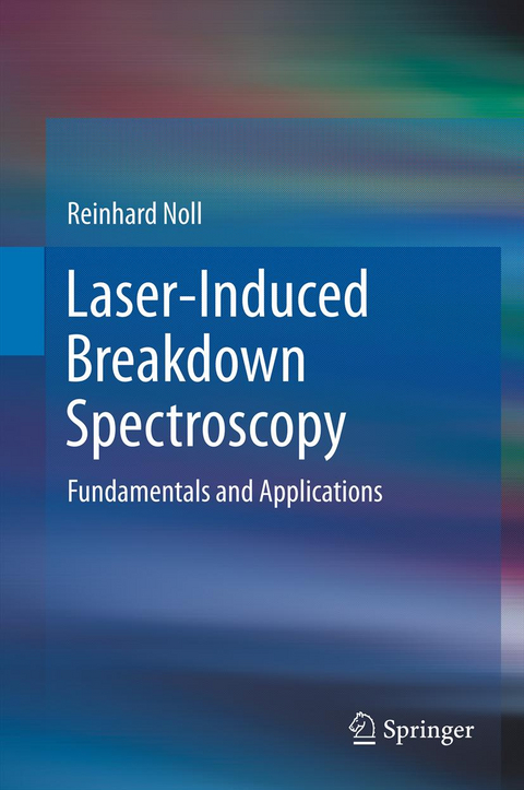 Laser-Induced Breakdown Spectroscopy - Reinhard Noll