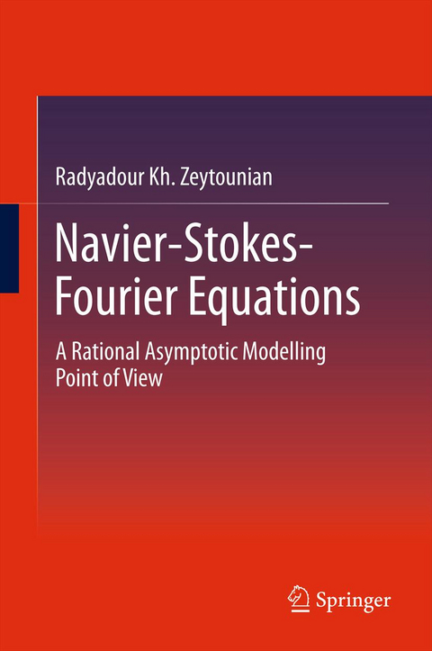 Navier-Stokes-Fourier Equations - Radyadour Kh. Zeytounian