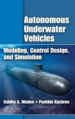 Autonomous Underwater Vehicles - Sabiha Wadoo, Pushkin Kachroo