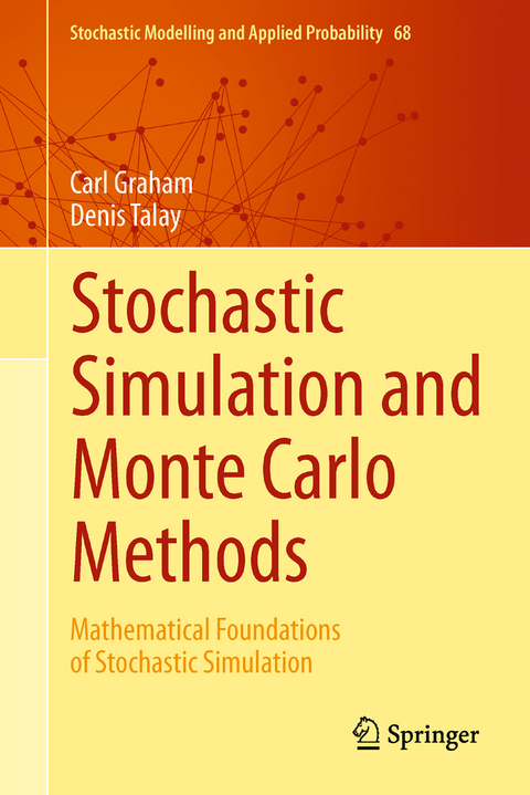 Stochastic Simulation and Monte Carlo Methods - Carl Graham, Denis Talay