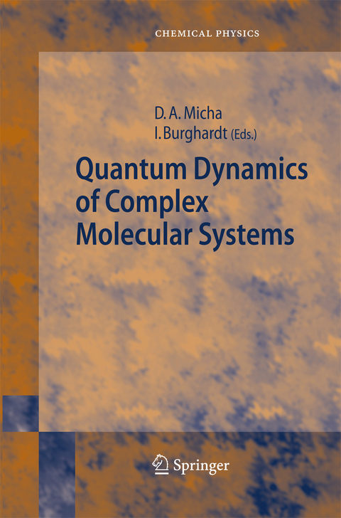 Quantum Dynamics of Complex Molecular Systems - 