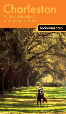 Fodor's in Focus Charleston -  Fodor Travel Publications