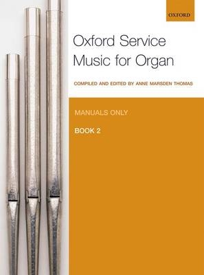 Oxford Service Music for Organ: Manuals only, Book 2 - 