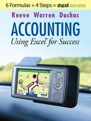 Accounting Using Excel for Success - Jonathan E. Duchac, James Reeve, Carl Warren