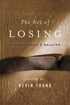 The Art of Losing - Kevin Young