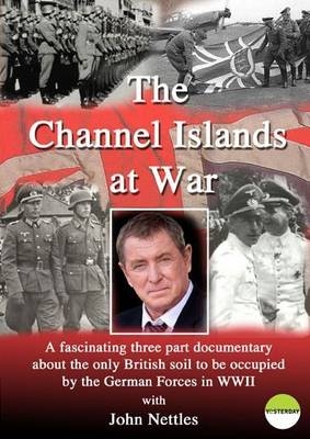The Channel Islands at War - John Nettles