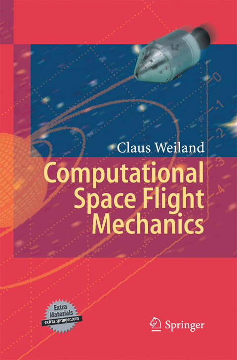 Computational Space Flight Mechanics - Claus Weiland