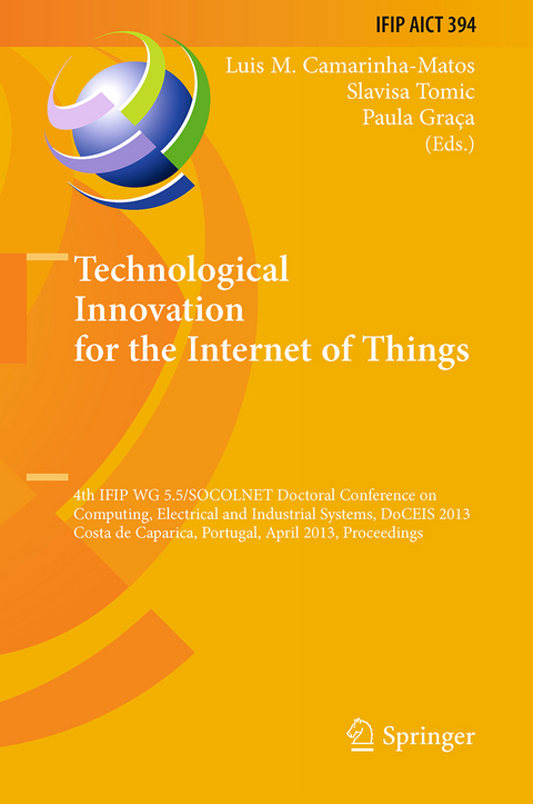 Technological Innovation for the Internet of Things - 