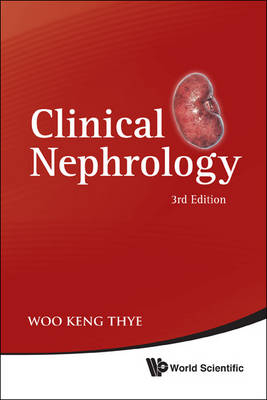 Clinical Nephrology (3rd Edition) - Keng Thye Woo