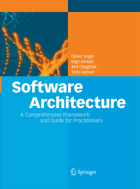 Software Architecture - Oliver Vogel, Ingo Arnold, Arif Chughtai, Timo Kehrer