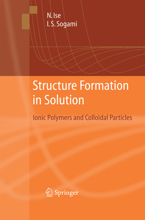 Structure Formation in Solution - Norio Ise, Ikuo Sogami