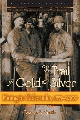 The Trail of Gold and Silver - D Smith