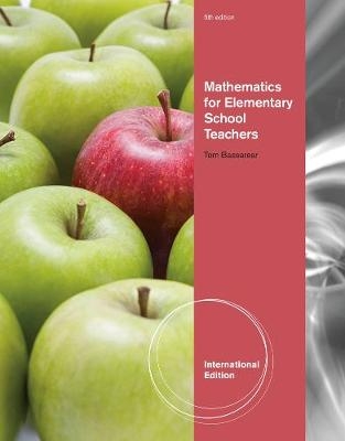 Mathematics for Elementary School Teachers, International Edition - Tom Bassarear